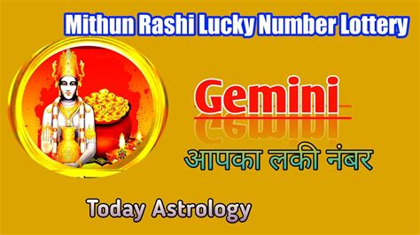 mithun rashi today lucky number|Gemini (Mithun Rashi) Lucky Lottery Numbers para sa Ngayon.